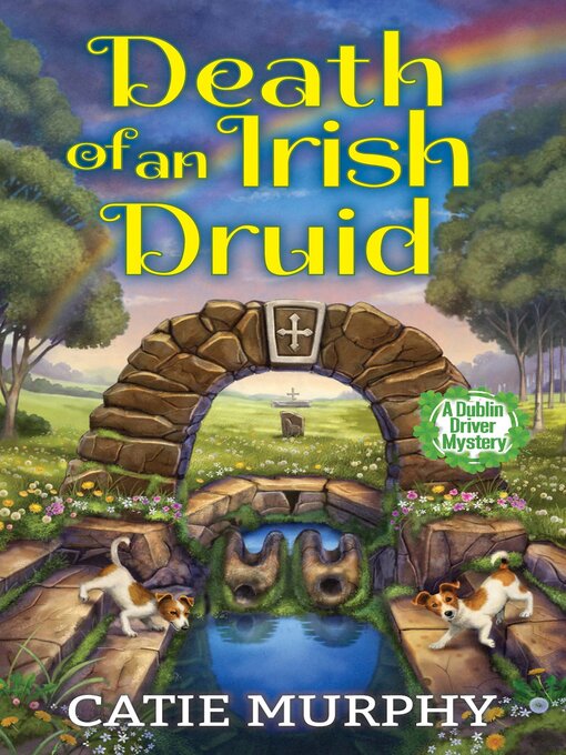 Title details for Death of an Irish Druid by Catie Murphy - Available